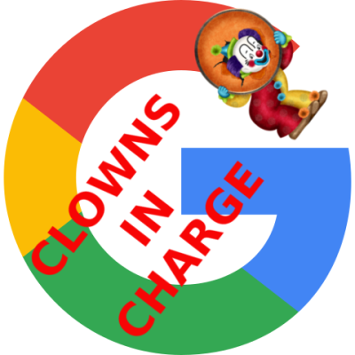 Google: a company of oppressive clowns