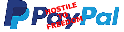 Paypal: hostile to freedom