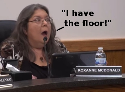 Roxanne McDonald thinking she is in charge.