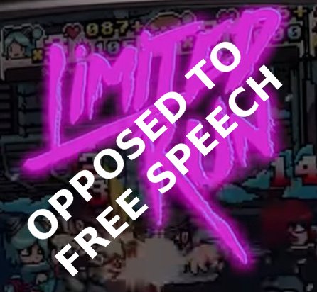 Limited Run Games: opposed to free speech