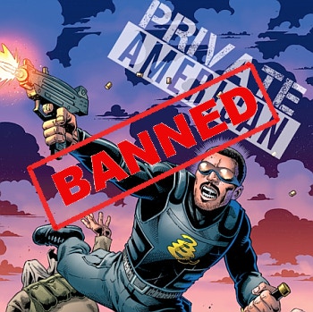 Mike Baron's Private American, banned