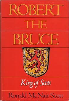 Robert the Bruce: King of Scots