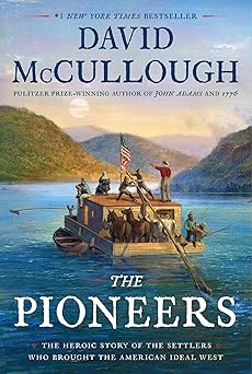 The Pioneers by David McCullough