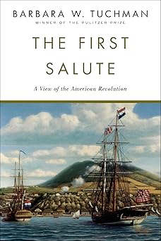 The First Salute by Barbara Tuchman