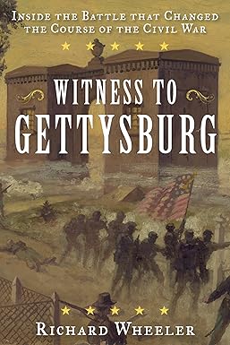 Witness to Gettysburg by Richard Wheeler